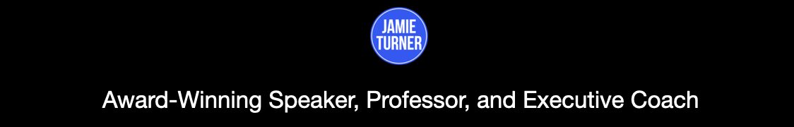 Jamie Turner | Keynote Speaker | Workshop Leader | Mentor